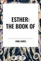  Esther: The Book of 