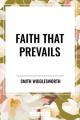 Faith That Prevails 