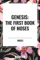  Genesis: The First Book of Moses 