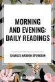  Morning and Evening: Daily Readings 