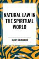  Natural Law in the Spiritual World 