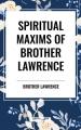  Spiritual Maxims of Brother Lawrence 