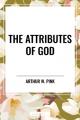  The Attributes of God 