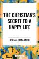  Christian's Secret to a Happy Life 