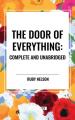  The Door of Everything: Complete and Unabridged 