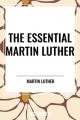  Essential Martin Luther 