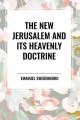  The New Jerusalem and its Heavenly Doctrine 