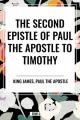  Second Epistle of Paul the Apostle to the Timothy 