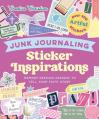  Sticker Inspirations Junk Journaling: Memory-Keeping Designs to Tell Your Faith Story 