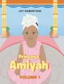  Princess Amiyah: Volume 1 