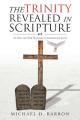  The Trinity Revealed in Scripture: An Old and New Testament Comparative Study 