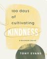  100 Days Cultivating Kindness: Devotional Journal 
