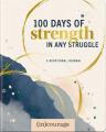  100 Days Strength in Any Struggle: A Devotional Journal 