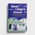  Wow! I Didn't Know! Things You Never Knew about the Stories of Jesus 
