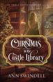  Christmas in the Castle Library 
