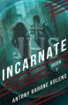  Incarnate 
