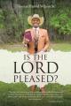  Is the Lord Pleased? 