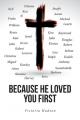  Because He Loved You First 