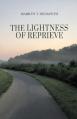  The Lightness of Reprieve 