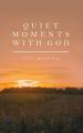  Quiet Moments with God for Women 