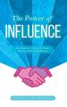  The Power of Influence: Devotionals of Wisdom for Being a Positive and Powerful Influence 