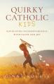  Quirky Catholic Kids: Navigating Neurodivergence with Faith and Joy 
