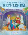  The Road to Bethlehem 