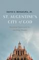 St. Augustine's City of God: Essential Selections for the Busy Reader 