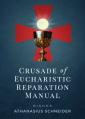  Crusade of Eucharistic Reparation Manual 