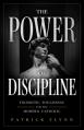 The Power of Discipline: Thomistic Toughness for the Modern Catholic 