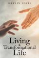 Living a Transformational Life 