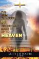  I've Been through Hell Trying to Make It Up to Heaven 