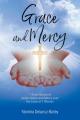  GRACE and MERCY: 7 Short Stories of God's Grace and Mercy Over the Lives of 7 Women 