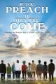  If You Preach It, They Will Come: Preaching The Word For Year A, B, And C As Listeners Like It 
