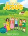  All For You, Jesus 