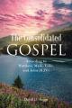  The Consolidated Gospel: According to Matthew, Mark, Luke, and John (KJV) 