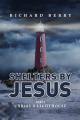  Shelters by Jesus: Christ's Lighthouse Part 5 