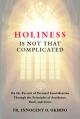  Holiness Is Not That Complicated: On the Pursuit of Personal Sanctification Through the Principles of Avoidance, Deed, and Grace 