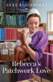  Rebecca's Patchwork Love: Volume 15 
