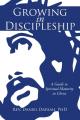  Growing in Discipleship: A Guide to Spiritual Maturity in Christ 