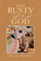  What Rusty Taught Me about God 