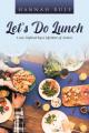  Let's Do Lunch: Love Defined by a Lifetime of Action 