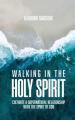  Walking in the Holy Spirit 