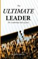  The Ultimate Leader; The Leadership Style of Jesus 