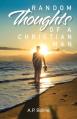  Random Thoughts of a Christian Man 