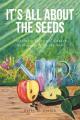  It's All About the Seeds: Planting a Spiritual Garden with Light from the Son 