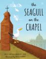  The Seagull on the Chapel: A Story of Value and Worth 