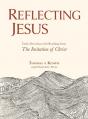  Reflecting Jesus: Daily Devotions with Readings from the Imitation of Christ 