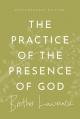  The Practice of the Presence of God: Contemporary Edition 