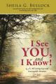  I See You, and I Know!: G_d's All-Seeing Eye and Inescapable Presence (2nd Ed.) 